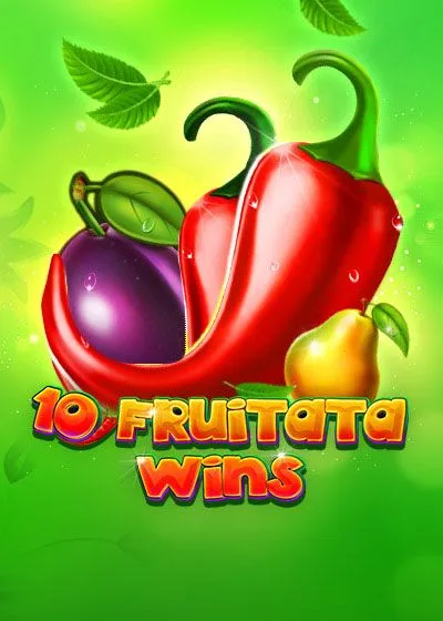 10 Fruitata Wins
