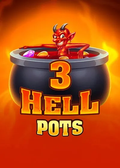 3 Hell Pots